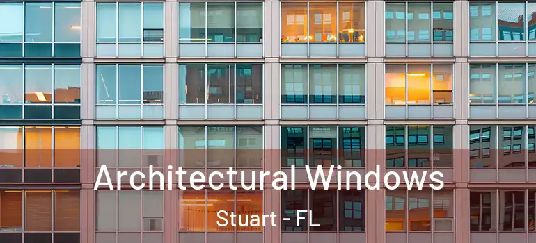  Architectural Windows Stuart - FL
