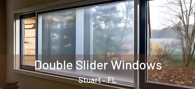  Double Slider Windows Stuart - FL