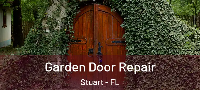  Garden Door Repair Stuart - FL