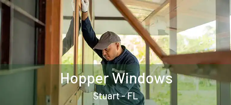  Hopper Windows Stuart - FL