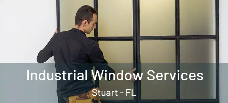  Industrial Window Services Stuart - FL