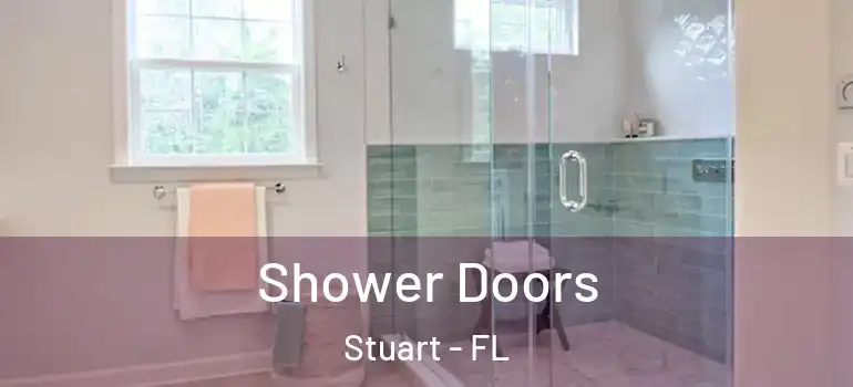  Shower Doors Stuart - FL