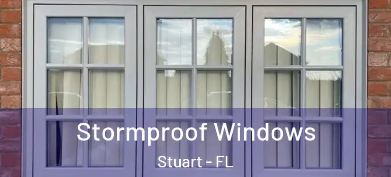  Stormproof Windows Stuart - FL