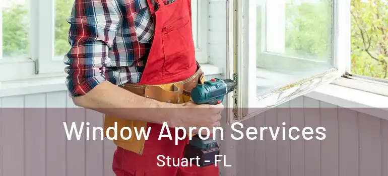  Window Apron Services Stuart - FL